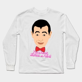 Pee Wee I'm a Loner Barbie Long Sleeve T-Shirt